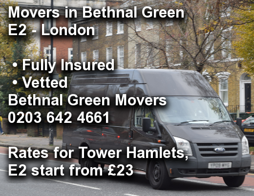 Movers in Bethnal Green E2, Tower Hamlets